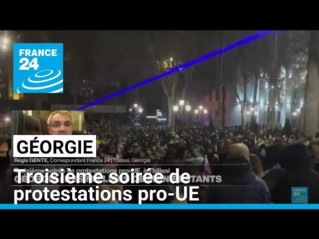 ⁣Géorgie : troisième soirée de protestations pro-UE à Tbilissi • FRANCE 24