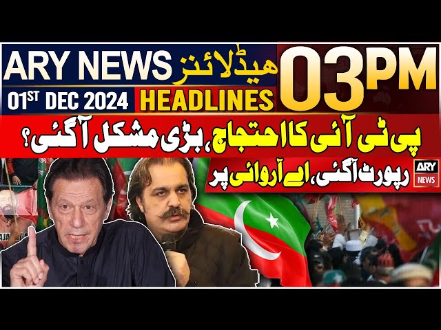 ⁣ARY News 3 PM Headlines | 01st Dec 2024 | PTI Protest -Latest Updates | Prime Time Headlines