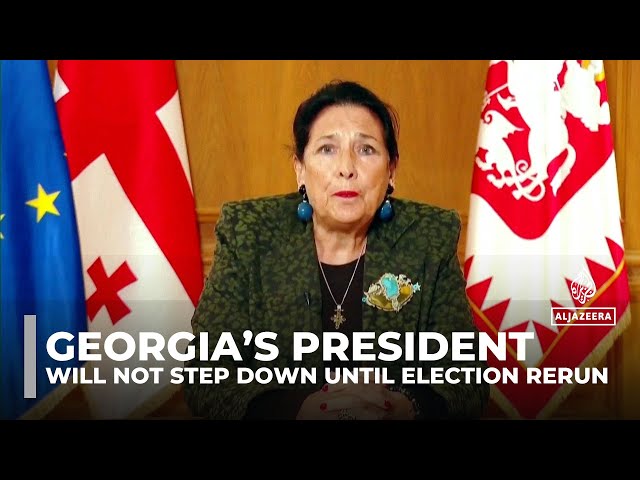 ⁣Georgia’s president will not step down until ‘illegitimate’ election rerun