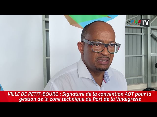 ⁣Ville de Petit-Bourg : Convention AOT pour la gestion de la zone technique du Port de la Vinaigrerie