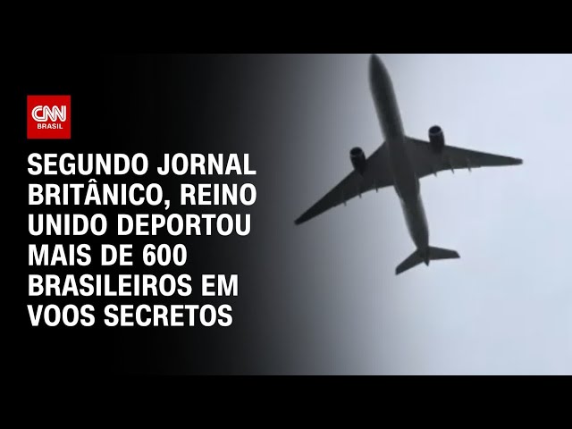 ⁣Segundo jornal britânico, Reino Unido deportou mais de 600 brasileiros em voos secretos | AGORA CNN