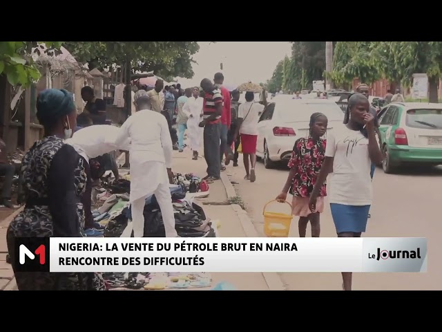 ⁣Nigéria : La vente du pétrole brut en Naira rencontre des difficultés