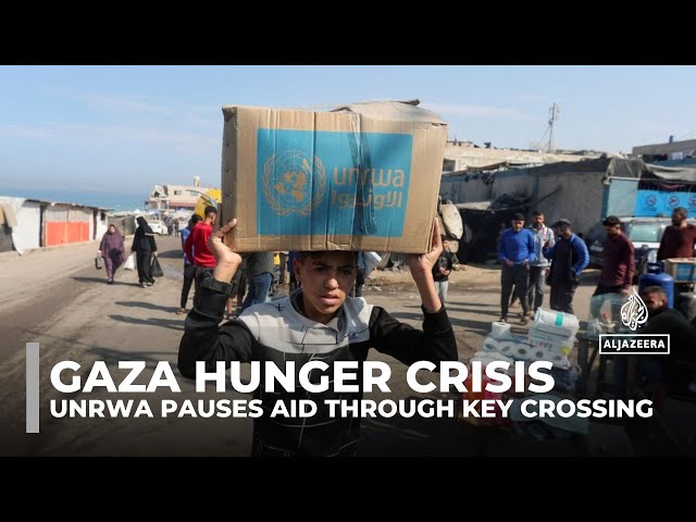 ⁣UNRWA pauses aid through key Gaza crossing as hunger stalks Palestinians