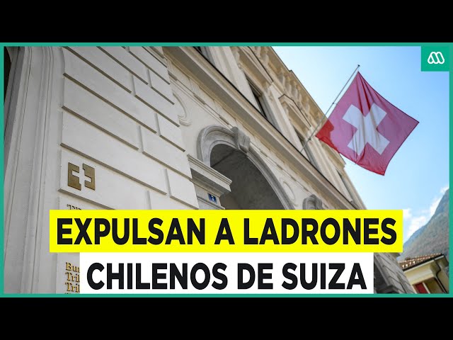 ⁣Capturan a ladrones chilenos en Suiza: Fueron condenados y expulsados del país