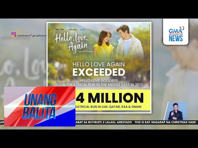 ⁣"Hello, Love, Again," highest grossing Pinoy movie sa Middle East at Australia | Unang Bal