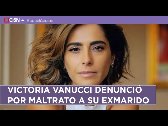 ⁣VICTORIA VANUCCI DENUNCIÓ por MALTRATO a su EXMARIDO