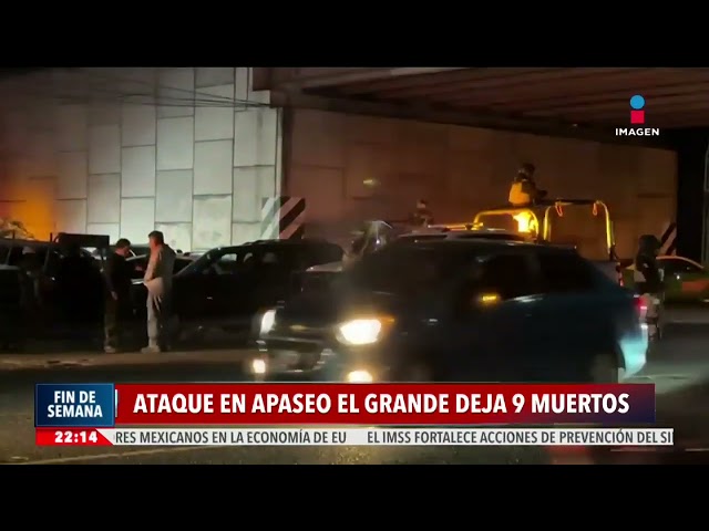 ⁣Ataque en Apaseo el Grande, Guanajuato, deja 9 muertos y 4 heridos