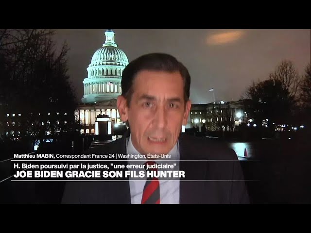 ⁣Hunter Biden gracié, "un épisode de plus qui abîme l'image de la fonction présidentielle&q