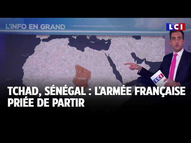 ⁣Tchad, Sénégal : l'armée française priée de partir｜LCI