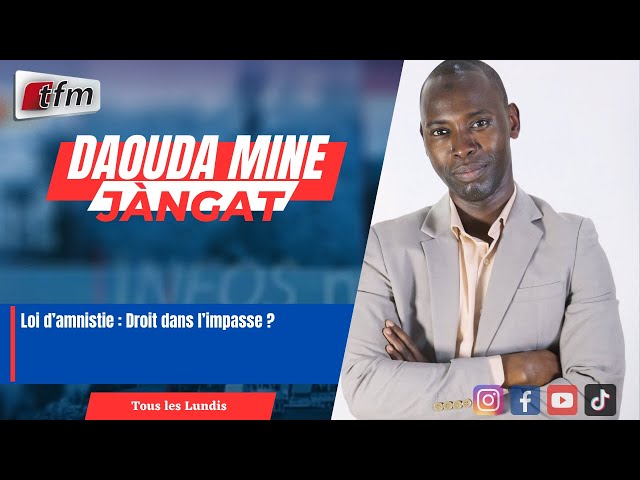 ⁣JANGÀT avec Daouda MINE | Loi d’amnistie : Droit dans l’impasse ? - 02 décembre 2024