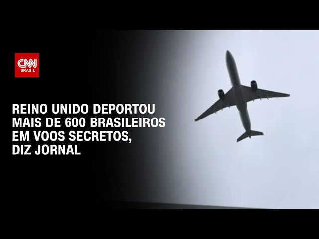 ⁣Reino Unido deportou mais de 600 brasileiros em voos secretos, diz jornal britânico | LIVE CNN