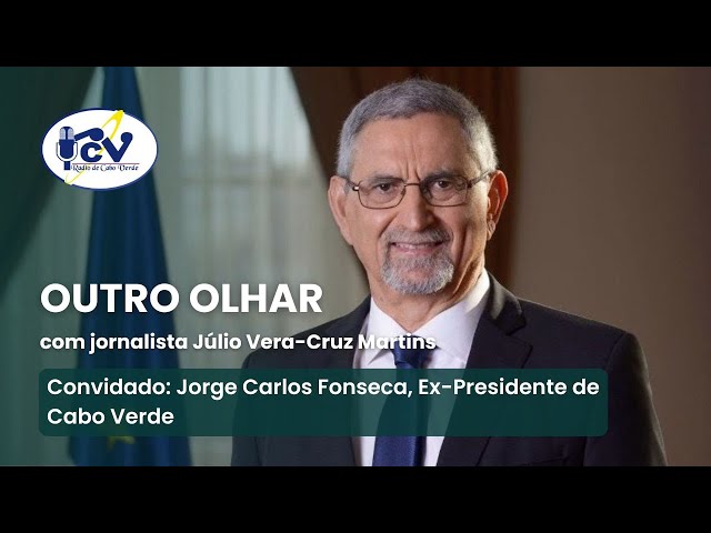 O OUTRO OLHAR RCV/ 02 dezembro de 2024 com Jorge Carlos Fonseca, Ex-Presidente de Cabo Verde