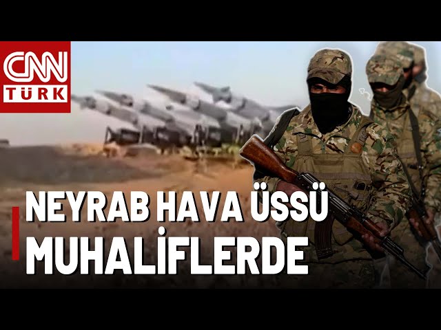 ⁣Neyrab Hava Üssü Muhaliflerin Elinde! Muhaliflerin Sıradaki Hedefi Ne?