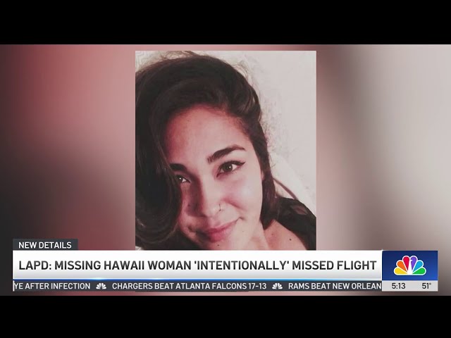 ⁣LAPD: Missing Hawaii woman 'intentionally' missed flight