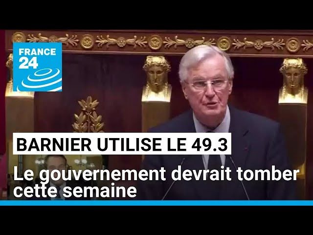 ⁣France : Michel Barnier actionne le 49.3, mais devrait tomber cette semaine • FRANCE 24