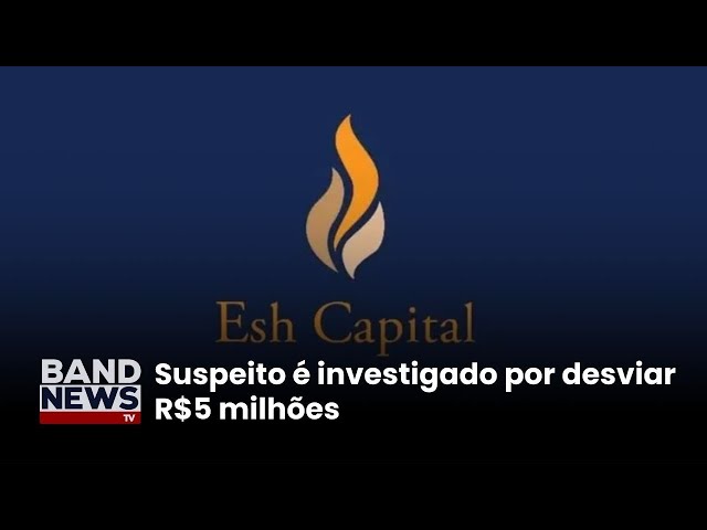 ⁣Gestor da ESH Capital é alvo de busca e apreensão em SP | BandNewsTV