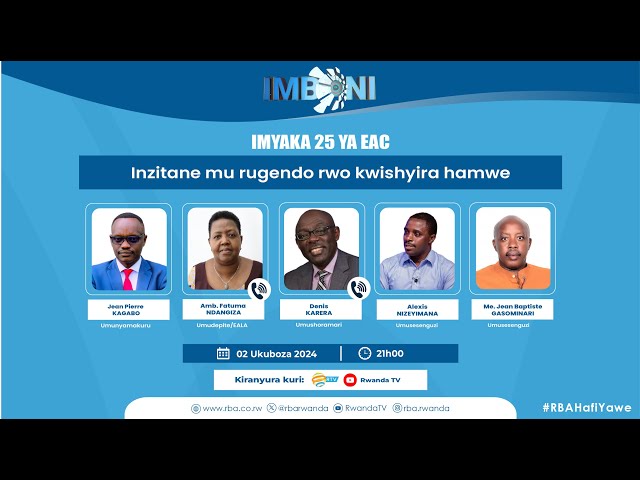 LIVE: #IMBONI: Imyaka 25 ya EAC | Inzitane mu rugendo rwo kwishyira hamwe