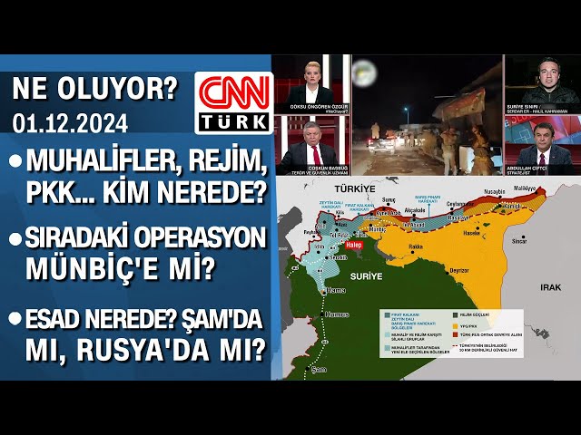 ⁣Muhalifler, rejim, PKK... Kim nerede? Sıradaki operasyon Münbiç'e mi? - Ne Oluyor? 01.12.2024 P