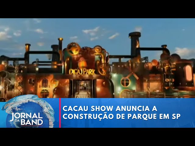 ⁣Cacau Show anuncia a construção de parque temático no interior de SP | Jornal da Band