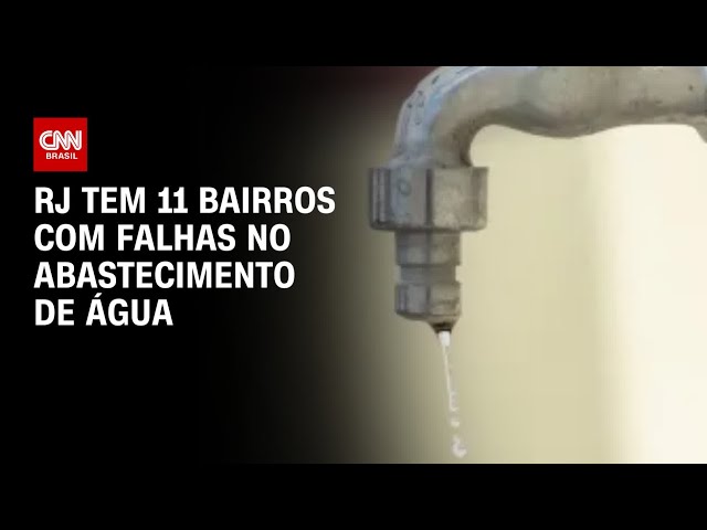 ⁣RJ tem 11 bairros com falhas no abastecimento de água | CNN PRIME TIME