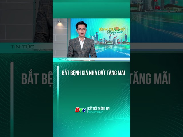 ⁣BẮT BỆNH GIÁ NHÀ ĐẤT TĂNG MÃI