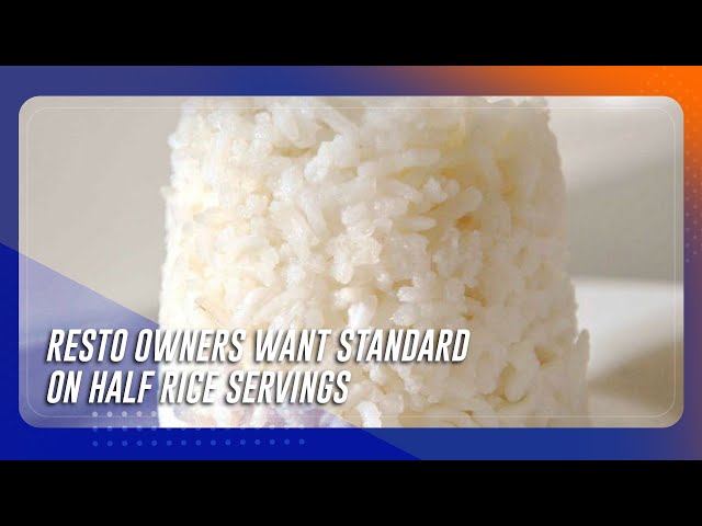 ⁣Resto owners want standard on half rice servings