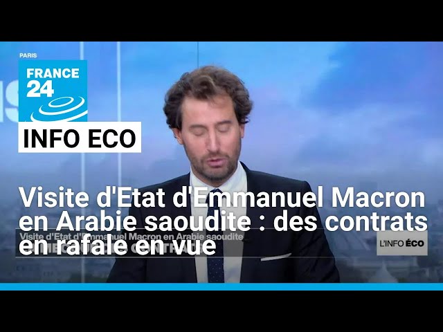 Visite d'Etat d'Emmanuel Macron en Arabie saoudite : des contrats en rafale en vue • FRANC