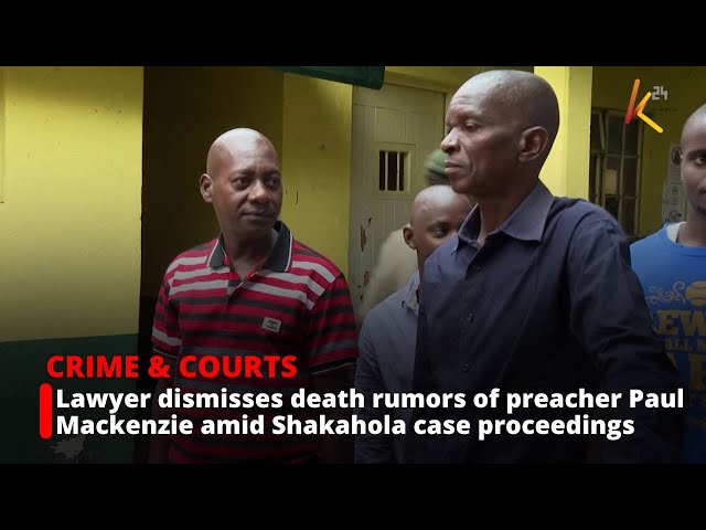 ⁣Lawyer dismisses death rumors of preacher Paul Mackenzie amid Shakahola case proceedings