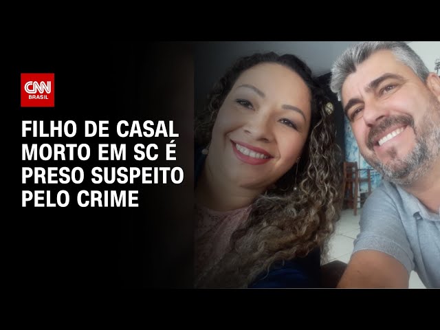 Filho de casal morto em SC é preso suspeito pelo crime | CNN NOVO DIA