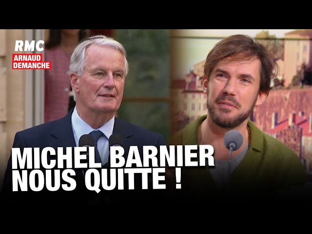 ⁣ARNAUD DEMANCHE : MICHEL BARNIER NOUS QUITTE !