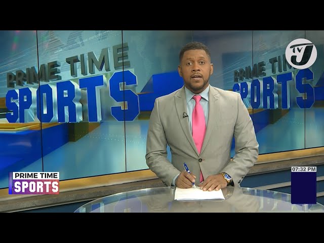 Jamaica's Sports Headlines #tvjnews #tvjprimetimenews