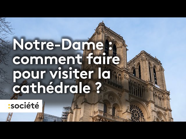 ⁣Notre-Dame de Paris : ce qu'il faut savoir sur le système de réservation