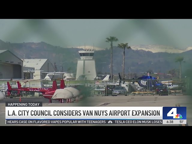 ⁣LA City Council considers Van Nuys Airport expansion