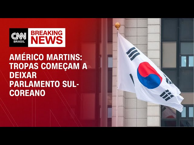 ⁣Américo: Tropas começam a deixar parlamento sul-coreano | BASTIDORES CNN