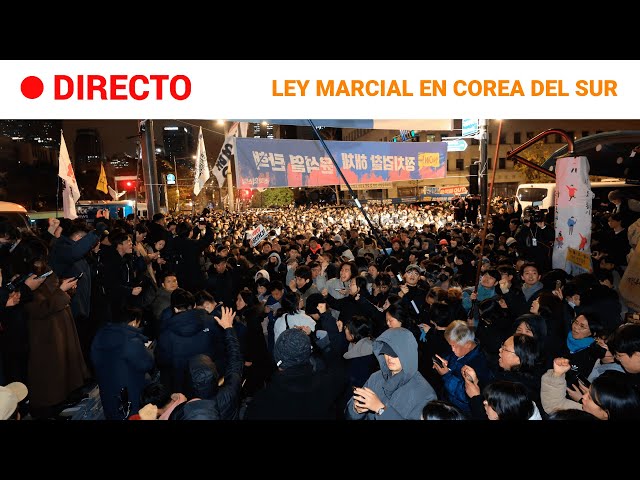 ⁣COREA DEL SUR  EN DIRECTO: PROTESTAS por la implantación de la LEY MARCIAL por el PRESIDENTE | RTVE