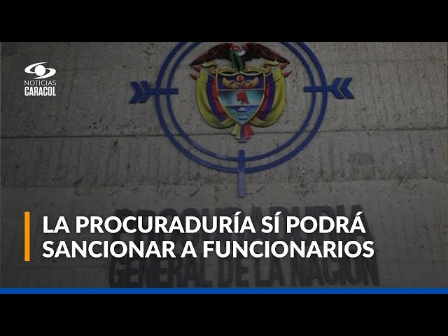 ⁣Procuraduría podrá sancionar a funcionarios elegidos popularmente: Consejo de Estado