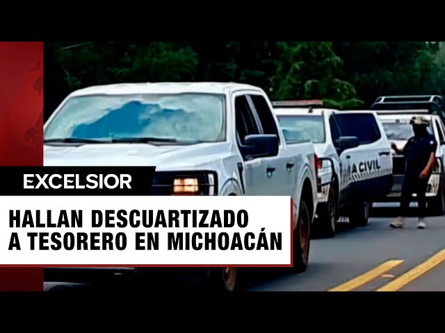 ⁣Hallan descuartizado a tesorero en Michoacán