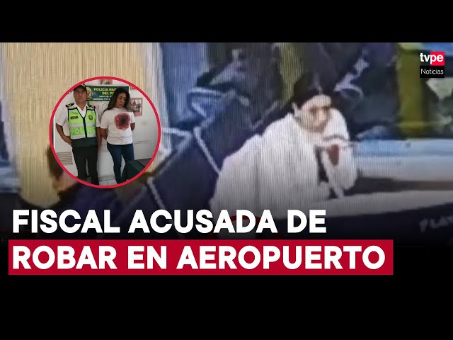 ⁣Detienen a fiscal acusada de hurtar morral en aeropuerto Jorge Chávez