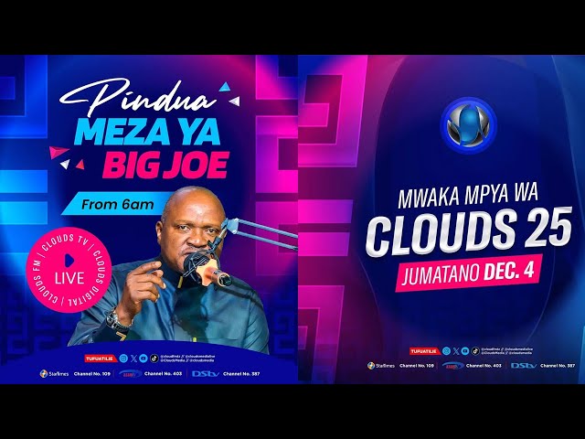 ⁣LIVE: MWAKA MPYA WA CLOUDS 25 I PINDUA MEZA YA BIG JOE I EXCLUSIVE KUTOKA KWA BIG JOE  I 4.12.2024