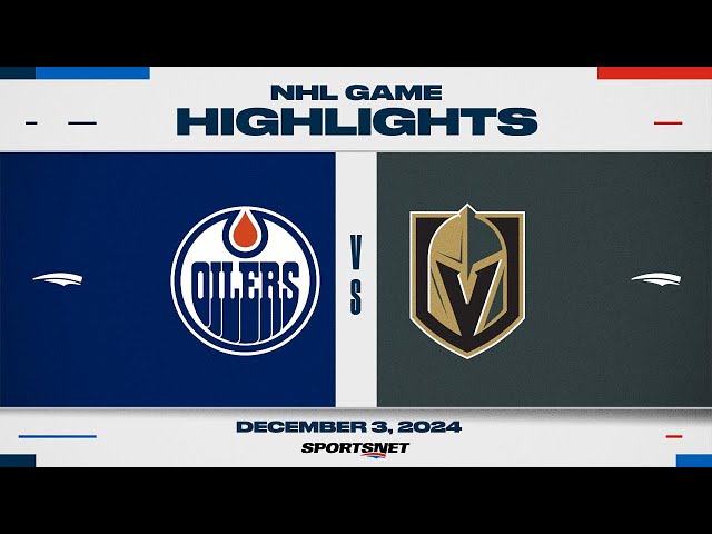 ⁣NHL Highlights | Oilers vs. Golden Knights - December 3, 2024