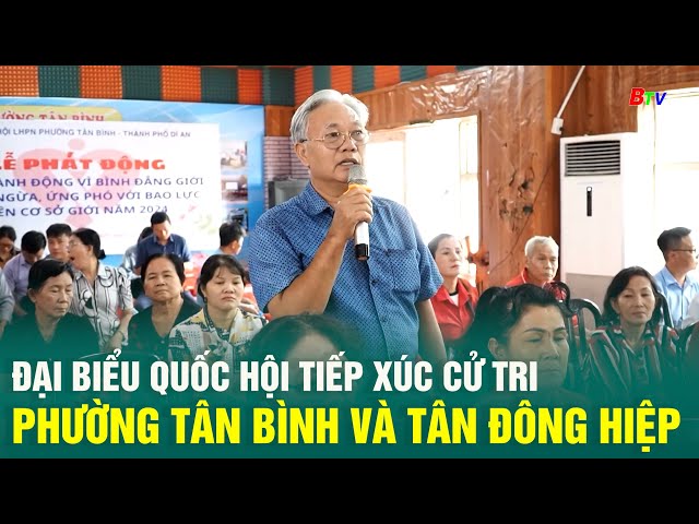 ⁣Đại biểu Quốc hội tỉnh Bình Dương tiếp xúc cử tri phường Tân Bình và Tân Đông Hiệp