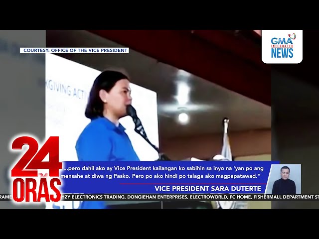 ⁣VP Sara Duterte - Ang Pasko ay panahon ng pagpapatawad… pero ‘di ako magpapatawad;... | 24 Oras