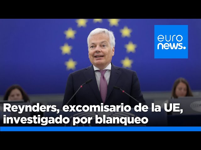 ⁣Reynders, exjefe de Justicia de la UE, investigado por blanqueo de capitales