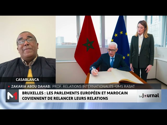 ⁣Bruxelles : les parlements européen et marocain conviennent de relancer leurs relations