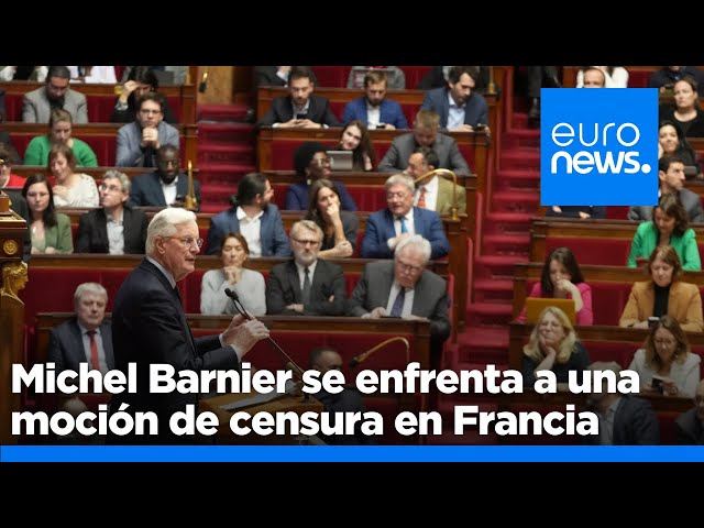 ⁣Michel Barnier se enfrenta a una moción de censura en la Asamblea Nacional este miércoles