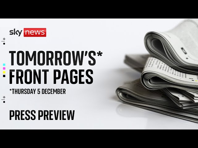 ⁣Sky News Press Preview | Wednesday 4 December