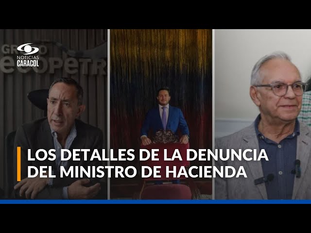 ⁣¿Qué hay detrás de la denuncia del ministro de Hacienda contra Ricardo Roa y Nicolás Alcocer?