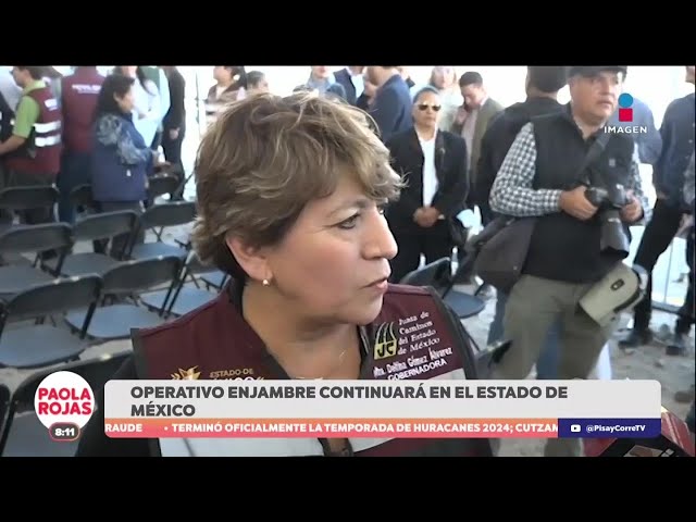 ⁣“El Operativo Enjambre continuará en el Estado de México”: Delfina Gómez | DPC con Paola Rojas