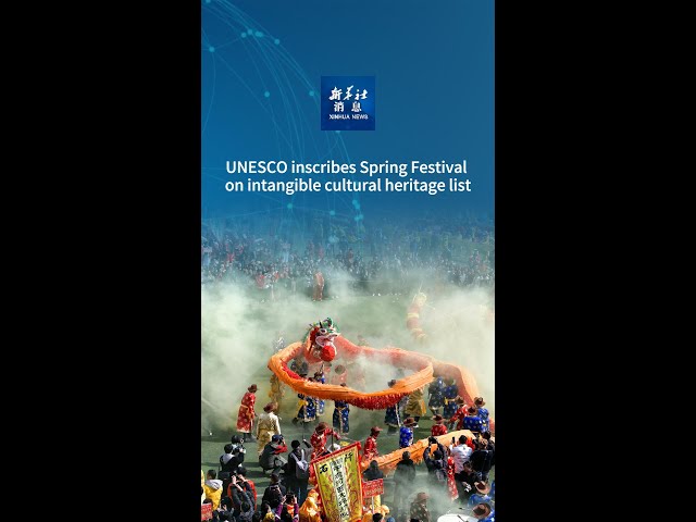 ⁣Xinhua News | UNESCO inscribes Spring Festival on intangible cultural heritage list