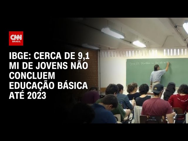 ⁣IBGE: Cerca de 9,1 milhões de jovens não concluem educação básica até 2023 | CNN BASTIDORES